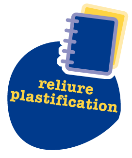 Reliure et plastification